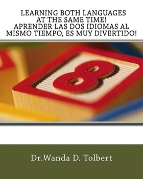 Paperback Learning Both languages At The Same Time! A Prender Las Dos Idiomas Al Mismo Tie Book