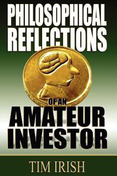 Paperback Philosophical Reflections of an Amateur Investor Book