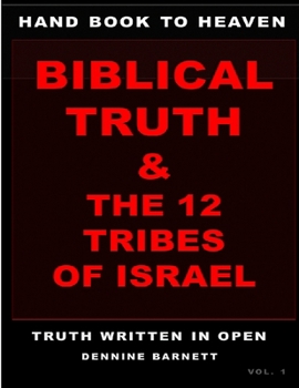 Paperback Hand book to heaven biblical truth & the 12 tribes of Israel Book