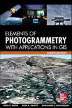 Hardcover Elements of Photogrammetry with Application in Gis, Fourth Edition Book