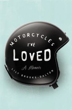 Hardcover Motorcycles I've Loved: A Memoir Book