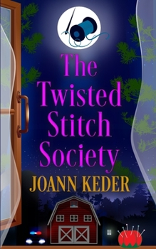 The Twisted Stitch Society - Book #5 of the Piney Falls Mysteries
