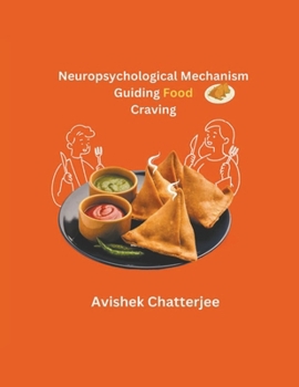 Paperback Neuropsychological Mechanism Guiding Food Craving Book