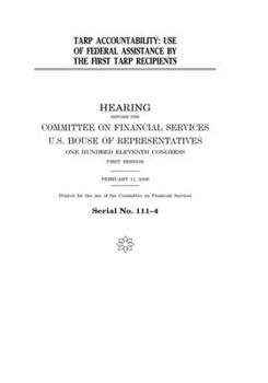TARP accountability  : use of federal assistance by the first TARP recipients