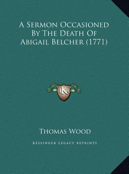 A Sermon Occasioned By The Death Of Abigail Belcher