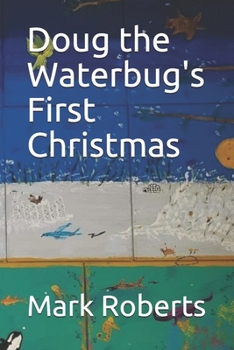 Paperback Doug the Waterbug's First Christmas Book