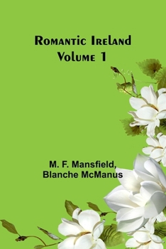 Paperback Romantic Ireland; Volume 1 Book