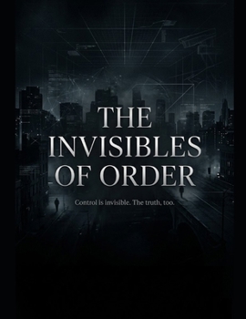 The Invisibles of Order
