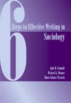 Paperback Six Steps to Effective Writing in Sociology Book