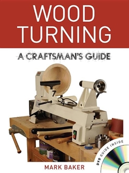 Paperback Wood Turning: A Craftsman's Guide [With DVD] Book