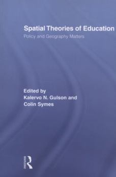 Paperback Spatial Theories of Education: Policy and Geography Matters Book