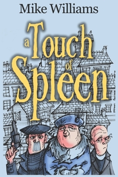 Paperback A Touch of Spleen: The new sequel to 'The Trouble with Wyrms' trilogy Book