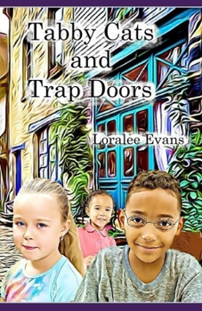 Paperback Tabby Cats and Trap Doors Book