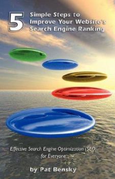 Five Simple Steps to Improve Your Website's Search Engine Ranking