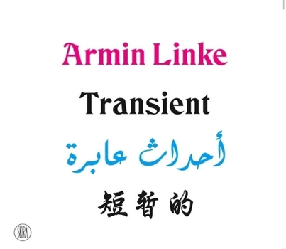Hardcover Armin Linke: Transient Book