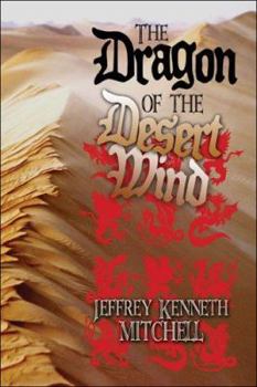 Paperback The Dragon of the Desert Wind Book