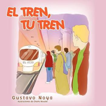 Paperback El Tren, Tu Tren [Spanish] Book