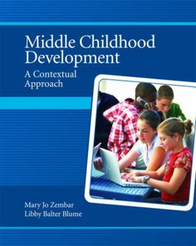 Paperback Middle Childhood Development: A Contextual Approach Book