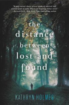 Paperback The Distance Between Lost and Found Book