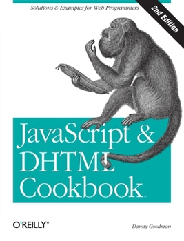 Paperback JavaScript & DHTML Cookbook: Solutions & Examples for Web Programmers Book