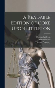 Hardcover A Readable Edition of Coke Upon Littleton Book