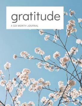 Paperback Gratitude Journal: A Six Month Guide To Cultivate An Attitude Of Gratitude and Mindfulness: Gratitude Journal, Diary, Planner Book