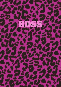 Boss: Pink Leopard Print Notebook With Funny Text On The Cover (Animal Skin Pattern). College Ruled (Lined) Journal. Wild Cat Theme with Cheetah Fur Design