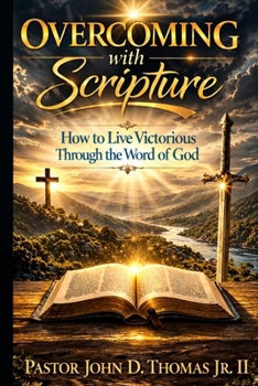 Paperback Overcoming with Scripture: How to Live Victorious Through the Word of God Book