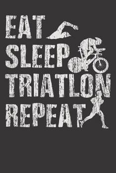 Paperback Notebook: Triathlon Vintage Funny Eat Sleep Repeat Gift College Ruled 6x9 120 Pages Book