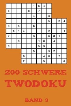 Paperback 200 Schwere Twodoku Band 3: Zwei überlappende Sudoku, Rätsel Heft,2 Rätsel pro Seite [German] Book