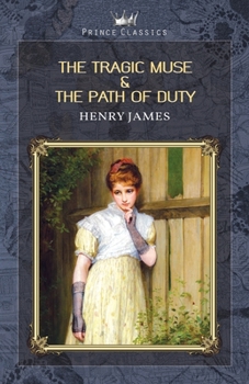 Paperback The Tragic Muse & The Path Of Duty Book