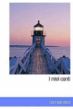 Paperback I Miei Canti [Italian] Book