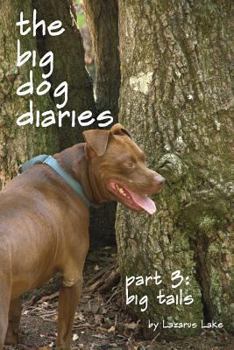 Paperback Big Tails: The Big Dog Diaries Part 3 Book