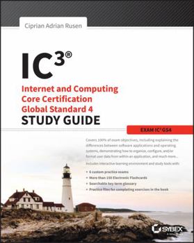 Paperback Ic3: Internet and Computing Core Certification Global Standard 4 Study Guide Book