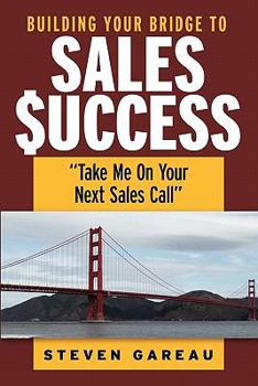 Building Your Bridge to Sales Success