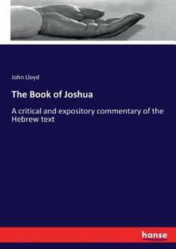 Paperback The Book of Joshua: A critical and expository commentary of the Hebrew text Book