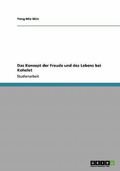 Paperback Das Konzept der Freude und des Lebens bei Kohelet [German] Book