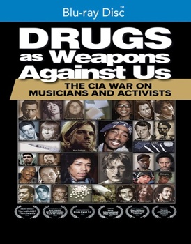 Drugs as Weapons Against Us: The CIA War on Musicians and Activists