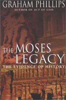 Hardcover The Moses Legacy: The Evidence of History Book