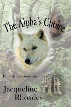 The Alpha's Choice - Book #2 of the Wolvers 