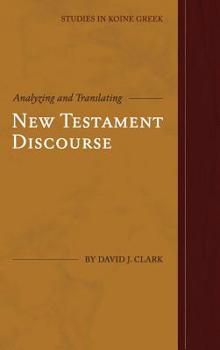 Hardcover Analyzing and Translating New Testament Discourse Book