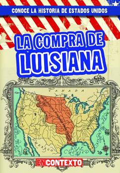 Paperback La Compra de Luisiana (the Louisiana Purchase) [Spanish] Book