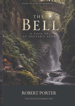 Paperback The Bell: A Tale of St Nectan's Glen Book