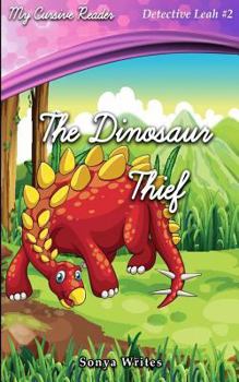 Paperback My Cursive Reader: The Dinosaur Thief Book
