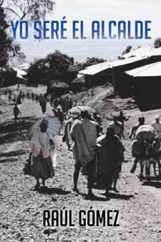 Paperback Yo Sere El Alcalde [Spanish] Book