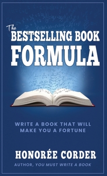 Paperback The Bestselling Book Formula: Write a Book that Will Make You a Fortune Book