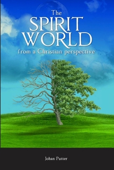 Paperback The Spirit World from a Christian Perspective Book