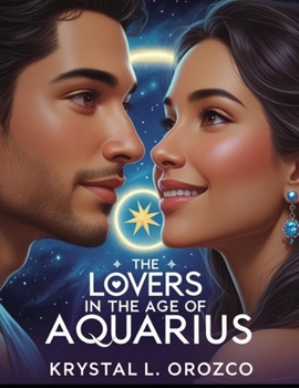 Paperback The Lovers in the Age of Aquarius Book
