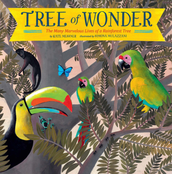 Paperback Tree of Wonder: The Many Marvelous Lives of a Rainforest Tree Book