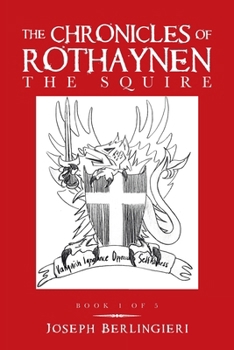 Paperback The Chronicles of Rothaynen: The Squire Book